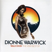 Dionne Warwick - Walk on By