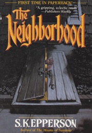 The Neighborhood (S.K. Epperson)