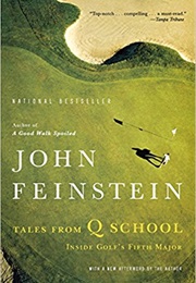 Tales From Q School (John Feinstein)