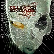 Killswitch Engage-As Daylight Dies