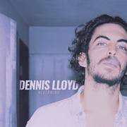 Nevermind - Dennis Lloyd