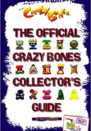 Crazy Bone's Collector's Guide