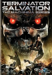 Terminator Salvation: The Machinima Series (2009)