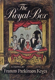 The Royal Box (Frances Parkinson Keyes)
