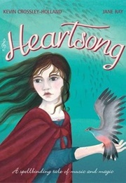 Heartsong (Kevin Crossley-Holland)