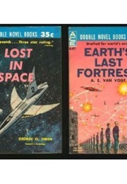 Lost in Space/Earth's Last Fortress (George O. Smith, A.E. Van Vogt)