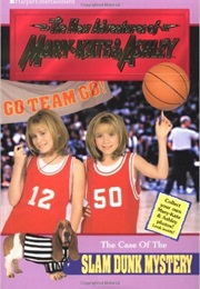 The New Adventures of Mary-Kate and Ashley: The Case of the Slam Dunk Mystery (Cathy East Dubowski)