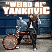 White & Nerdy - "Weird Al" Yankovic