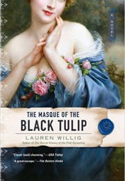The Masque of the Black Tulip (Lauren Willig)