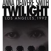 Twilight: Los Angeles, 1992 - Anna Deveare Smith