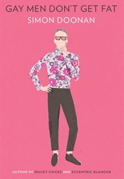 Gay Men Don't Get Fat (Simon Noonan)