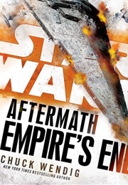 Star Wars Aftermath : Empire's End (Chuck Wendig)