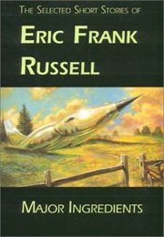 Major Ingredients (Eric Frank Russell)