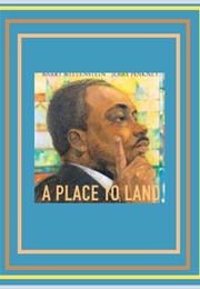 A Place to Land: Martin Luther King Jr. and the Speech That Inspired a Nation (Barry Wittenstein)