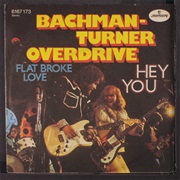 Bachman Turner Overdrive - Hey You