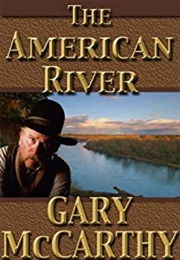 The American River (Gary McCarthy)