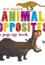 Animal Opposites (Petr Horacek)