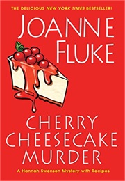 Cherry Cheesecake Murder (Joanne Fluke)