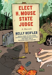 Elect H Mouse State Judge (Nelly Reifler)