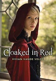 Cloaked in Red (Vivian Vande Velde)