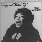 Crazy and Mixed Up – Sarah Vaughan (JVC XRCD, 1982)