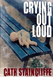 Crying Out Loud (Cath Staincliffe)