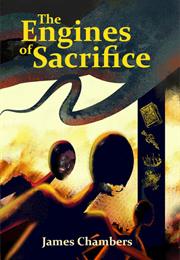 Engines of Sacrifice