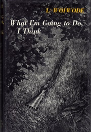 What I'm Going to Do, I Think (Larry Woiwode)