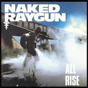 Naked Raygun All Rise