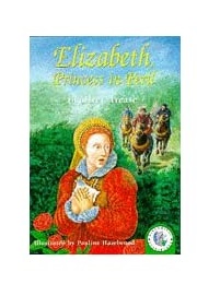 Elizabeth, Princess in Peril (Geoffrey Trease)