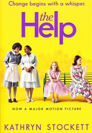 The Help (Kathryn Stockett)