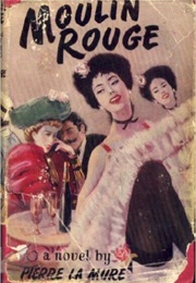 Moulin Rouge (Pierre La Mure)