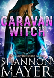 Caravan Witch (Shannon Mayer)