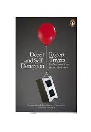 Deceit and Self-Deception by Robert Trivers