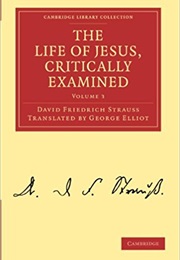 The Life of Jesus, Critically Examined (George Eliot)