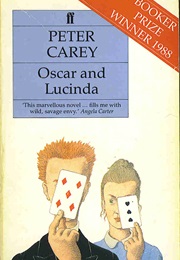 Oscar and Lucinda (Peter Carey)