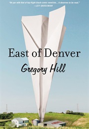 East of Denver (Gregory Hill)