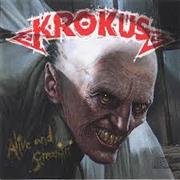 Krokus - Alive and Screamin'