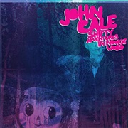 John Cale - Shifty Adventures in Nookie Wood (2012)