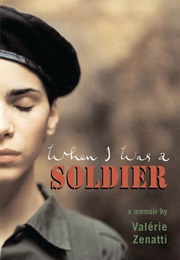 When I Was a Soldier (Valerie Zenatti)