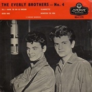 All I Have to Do Is Dream / Claudette - The Everly Brothers