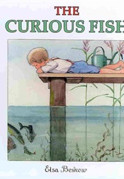 The Curious Fish (Elsa Beskow)