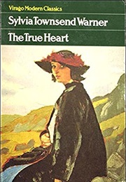 The True Heart (Sylvia Townsend Warner)
