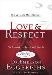 Love &amp; Respect (Emerson Eggerichs)