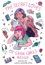 The Secret Loves of Geek Girls Redux (Hope Nicholson)