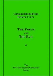 The Young and Evil (Charles Henri Ford &amp; Parker Tyler)