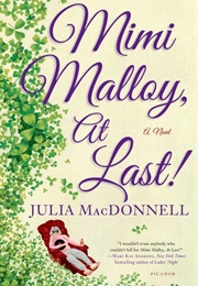 Mimi Malloy: At Last! (Julia MacDonnell)