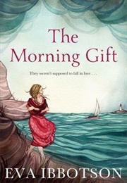 The Morning Gift (Eva Ibbotson)