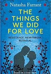 The Things We Did for Love (Natasha Farrant)