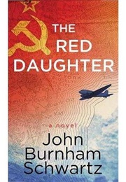 The Red Daughter (John Burnham Schwartz)